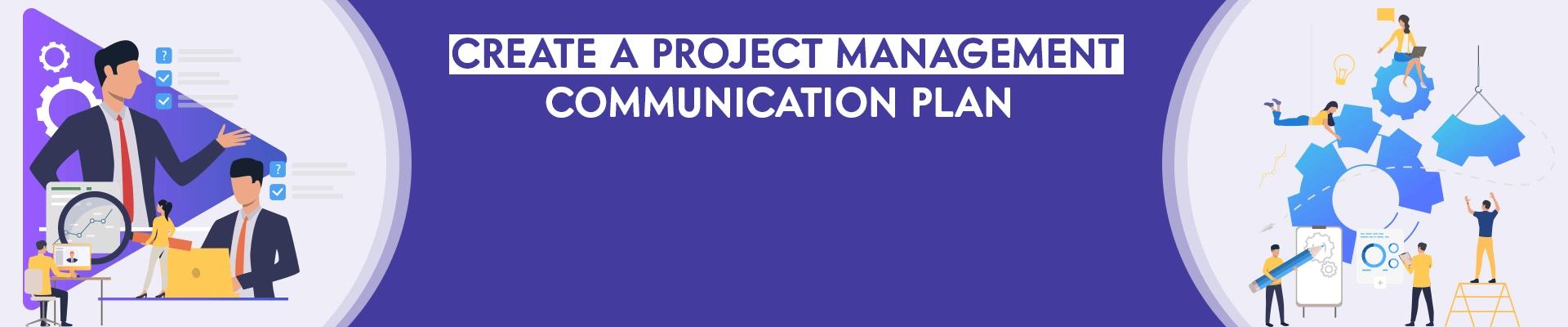 Create A Project Management Communication Plan