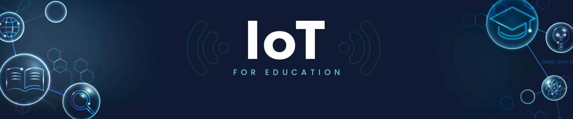 IoT in Education Industry 2023]