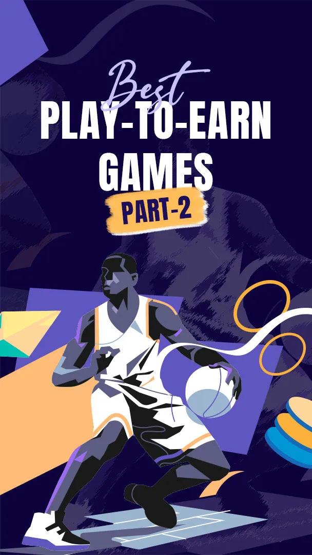 Best Play-to-Earn Crypto Games in 2023 [Part 2]