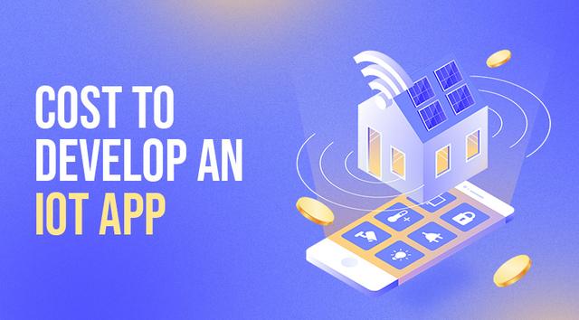 How Much Does It Cost to Develop an IoT App?