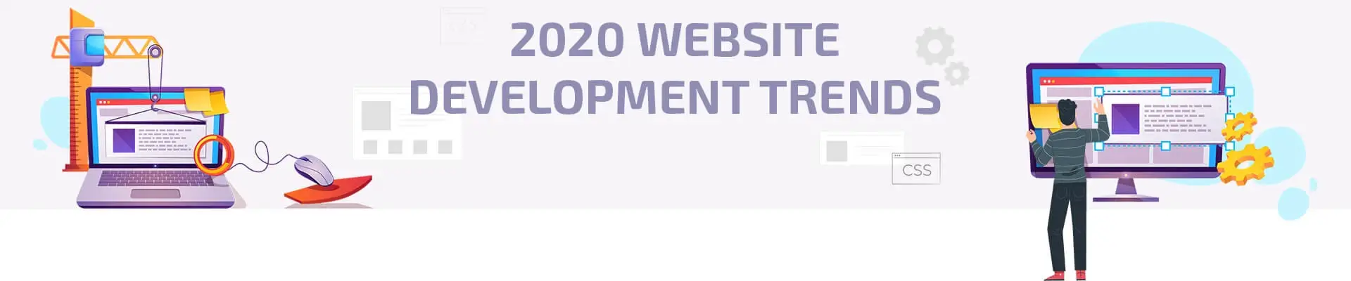 2020 Website Development Trends That You Must Implement