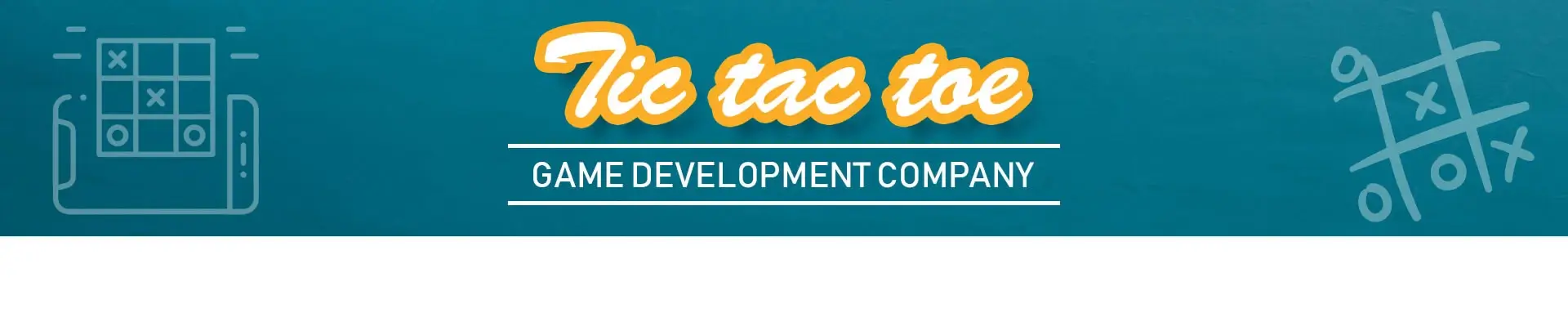Tic Tac Toe Game Development Company