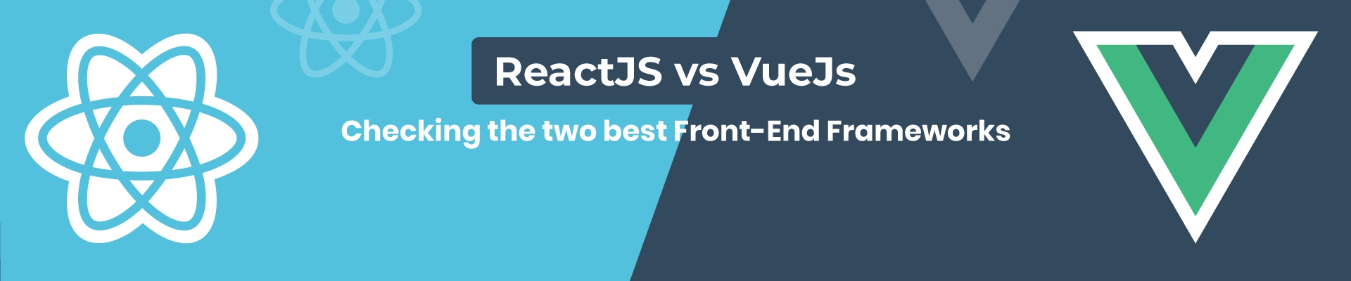ReactJS vs VueJs: Which Is the Best Front-End Framework
