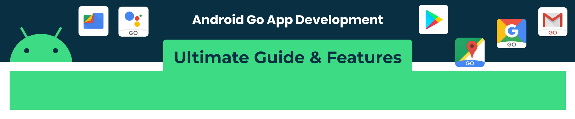 Android Go App Development