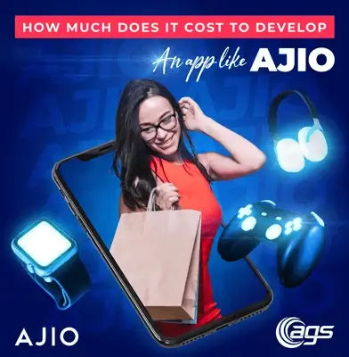 How Much Does it Cost to Develop an App like Ajio in 2021?