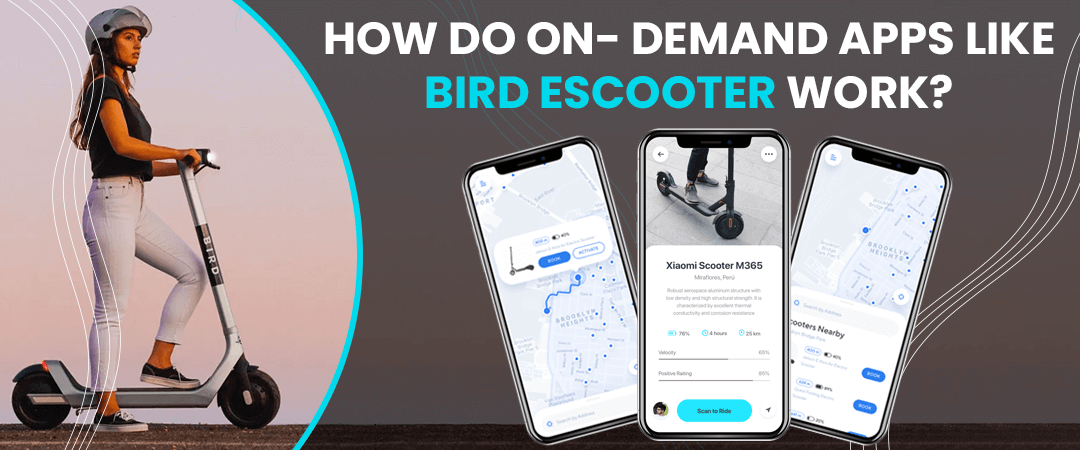How do on-demand apps like Bird Escooter work