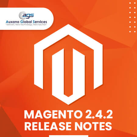 Magento Open Source 2.4.2 Release Notes - Auxano Global Services