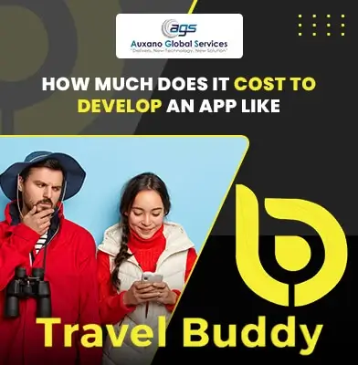 How Much Does it Cost to Develop an App like Travel Buddy in 2021?