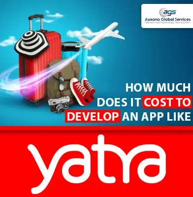 How Much Does it Cost to Develop an App like Yatra in 2021?