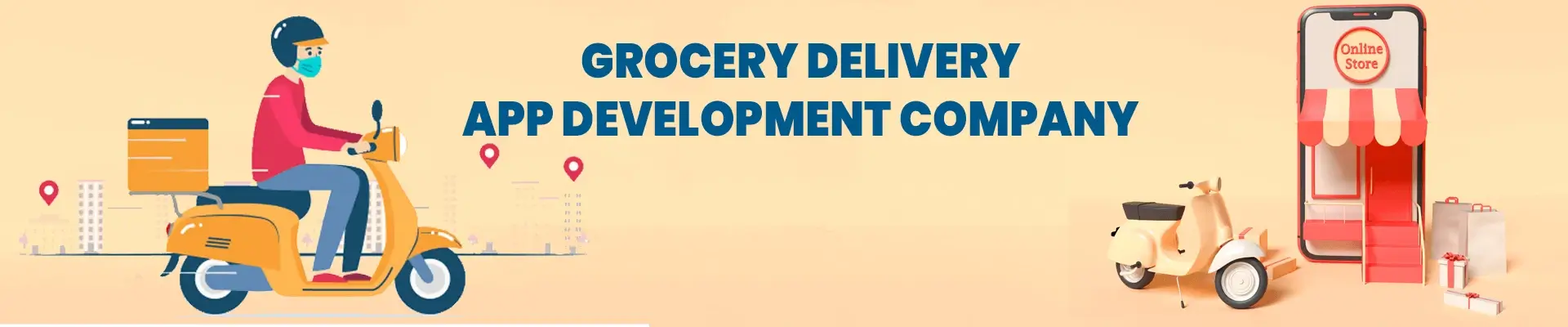 Grocery Delivery App Development Company | Grocery Delivery App Developers For Hire
