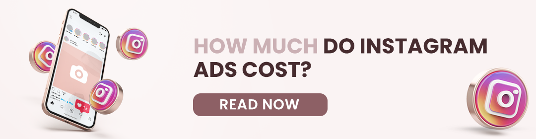 How Much Does Instagram Ads Cost