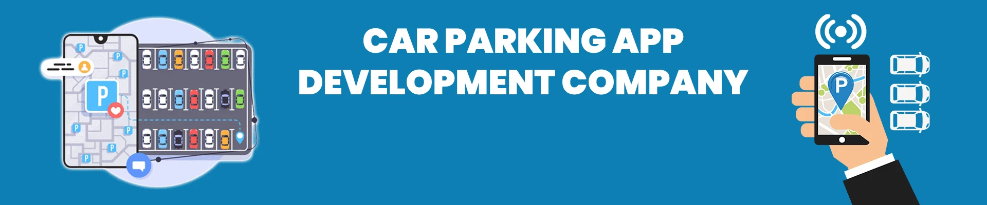 Car Parking App Development Company | Hire Car Parking App Developers