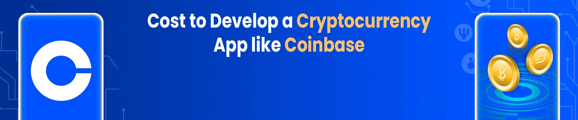 How Much Does It Cost to Create a Cryptocurrency App like Coinbase? [2021]