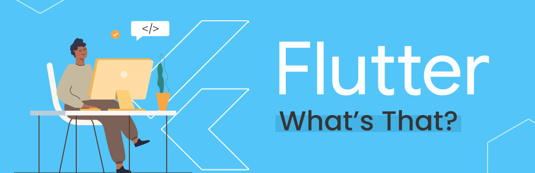 Flutter - What’s That?
