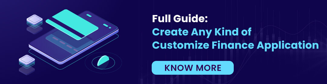 Create Any Kind of Customize Finance Application