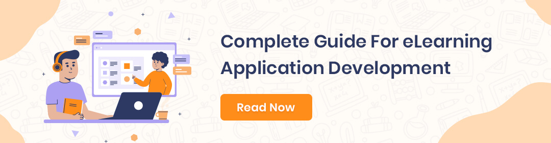 Complete Guide For eLearning Application Development