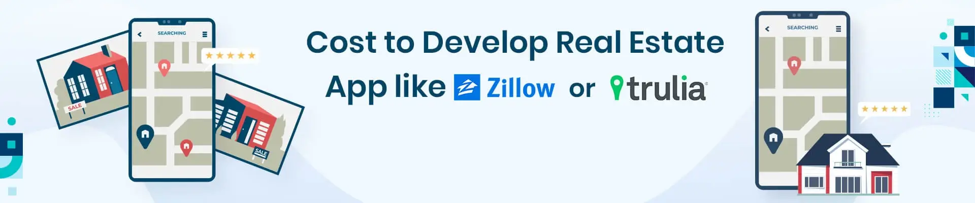 Real Estate App Development: How Much Does it Cost to Develop An App like Zillow or Trulia?