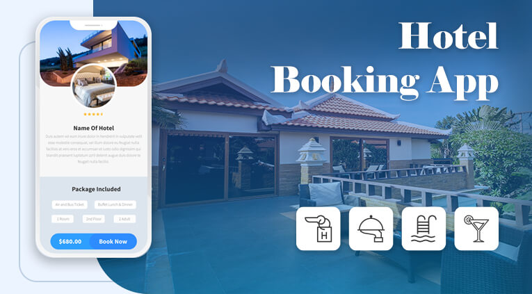 Hotel Booking App Development: Features And Cost Estimation [2021-2022]
