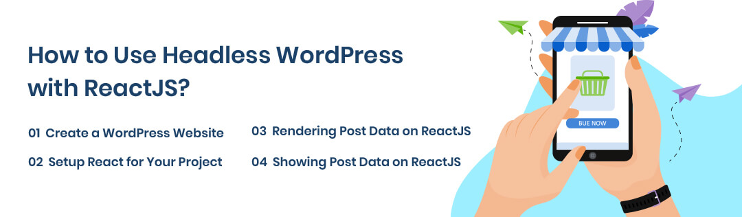 How to Use Headless WordPress with ReactJS?