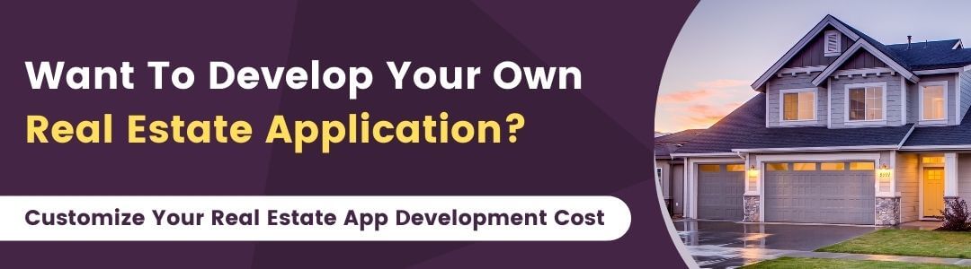 Want to Customize Your Real Estate App Development Cost