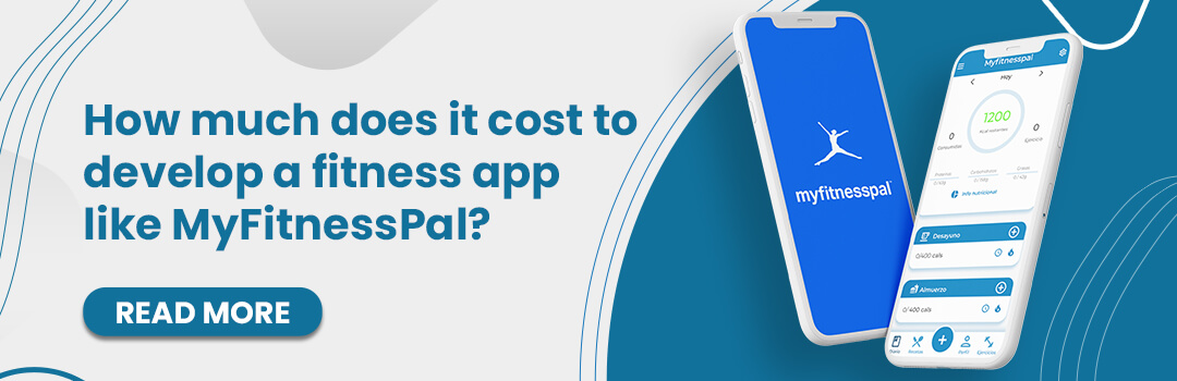 How Much Does It Cost to Develop an app like MyFitnessPal?