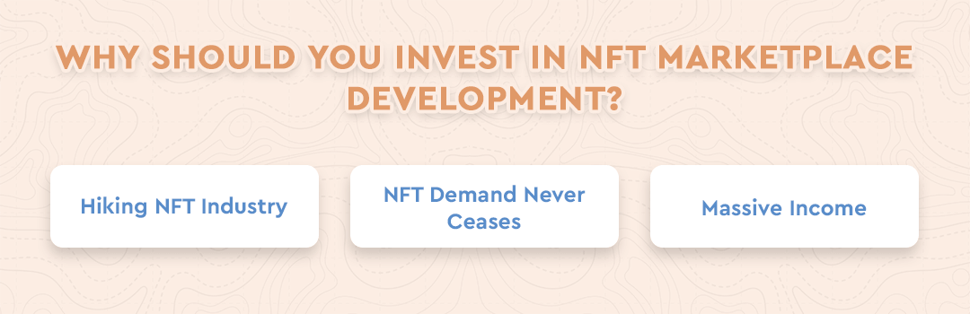 Why-Should-You-Invest-in-NFT-Marketplace-Development