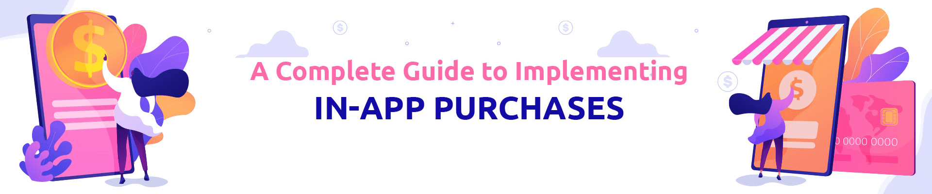 Guide To Implementing In-App Purchases For IOS And Android