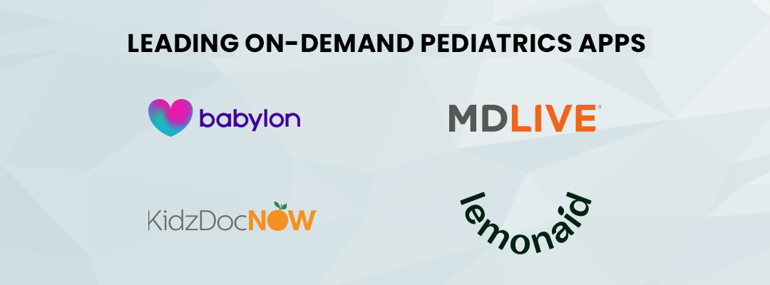 Leading On-Demand Pediatrics Apps