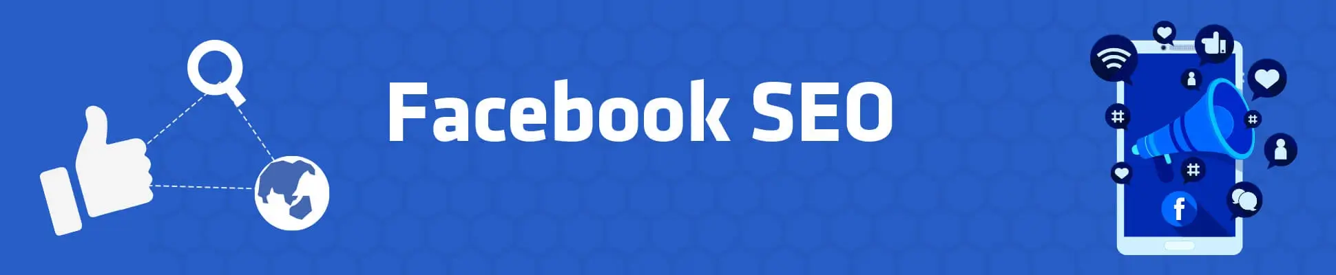 Facebook Search Engine Optimization (SEO): Latest Step-by-Step Guide