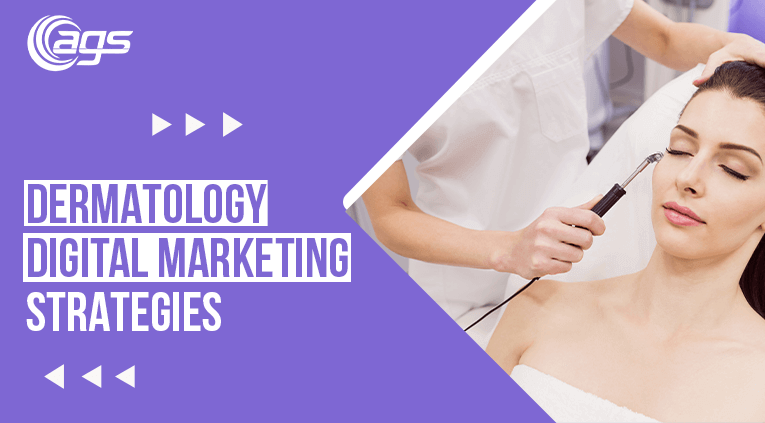 Dermatology Digital Marketing Agency - Know Its Strategies & Services
