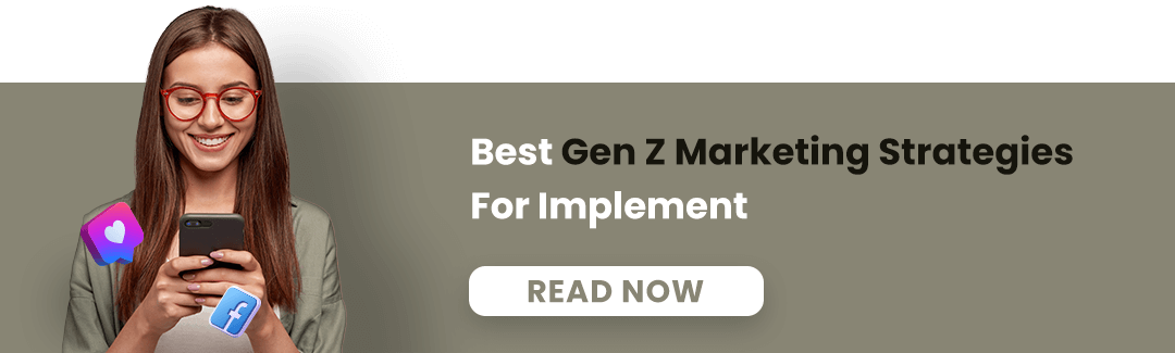 Best Gen Z Marketing Strategies For Implement