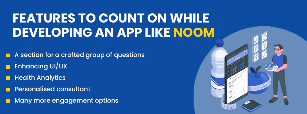 Features to count on while developing an app like Noom
