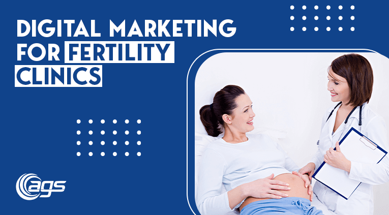 Digital Marketing for Fertility Clinics