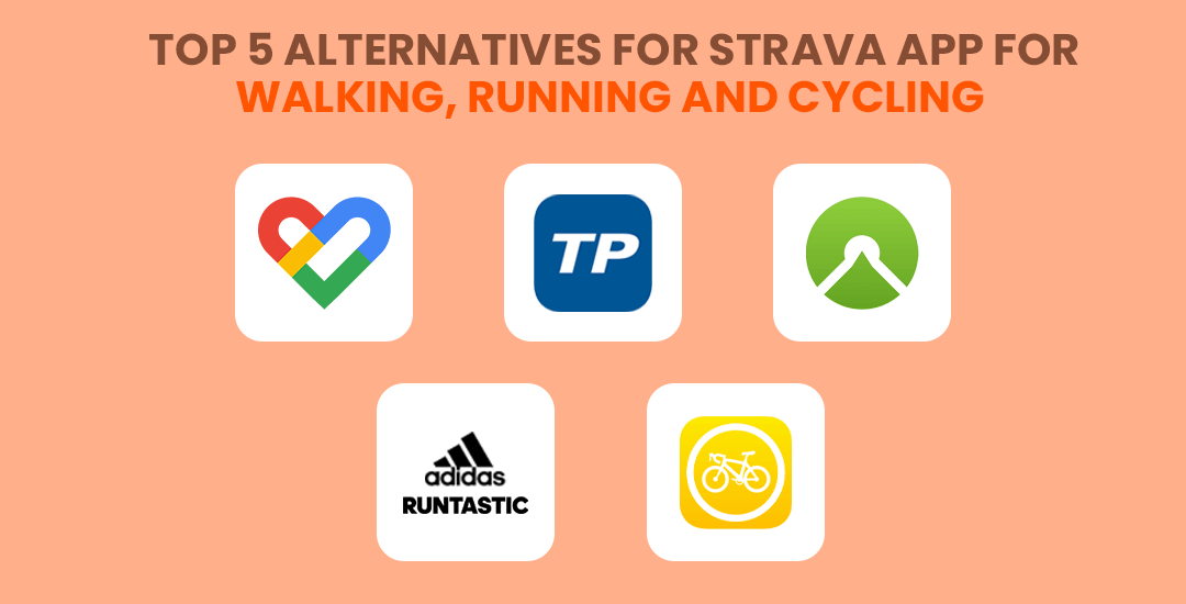 Top 5 alternatives for Strava app for Walking, Running and Cycling