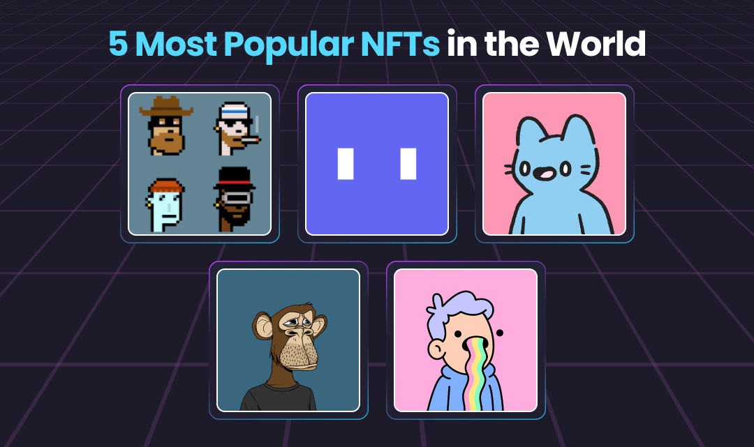 5 Most Popular NFTs in the World