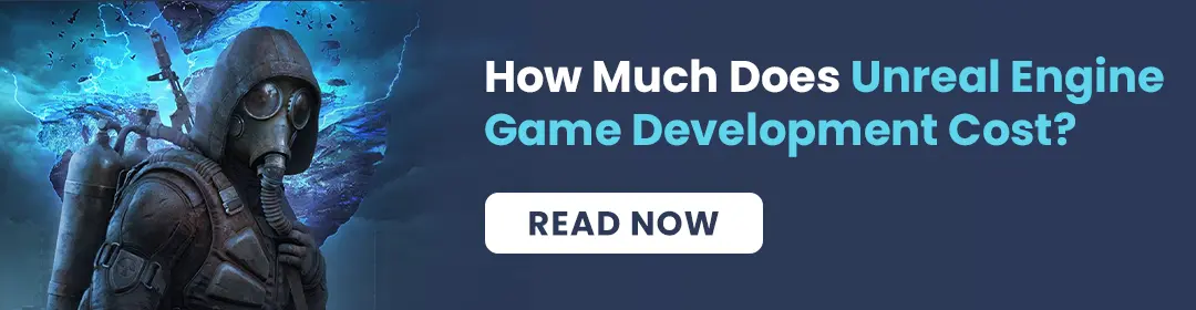 How Much Does Unreal Engine Game Development Cost