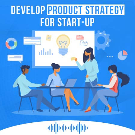 How to Develop a Product Strategy for a Startup? [PODCAST]