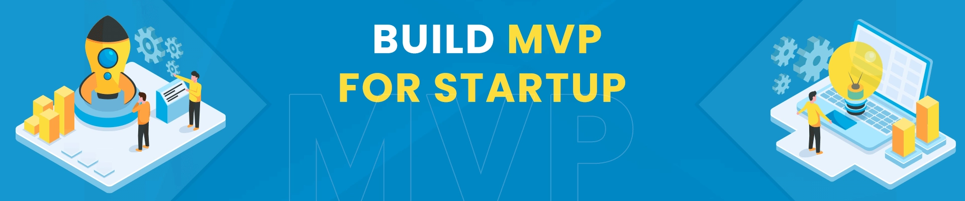 Minimum Viable Product (MVP) for Startup