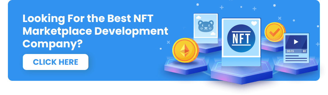 Looking For the Best NFT Marketplace Development Agency
