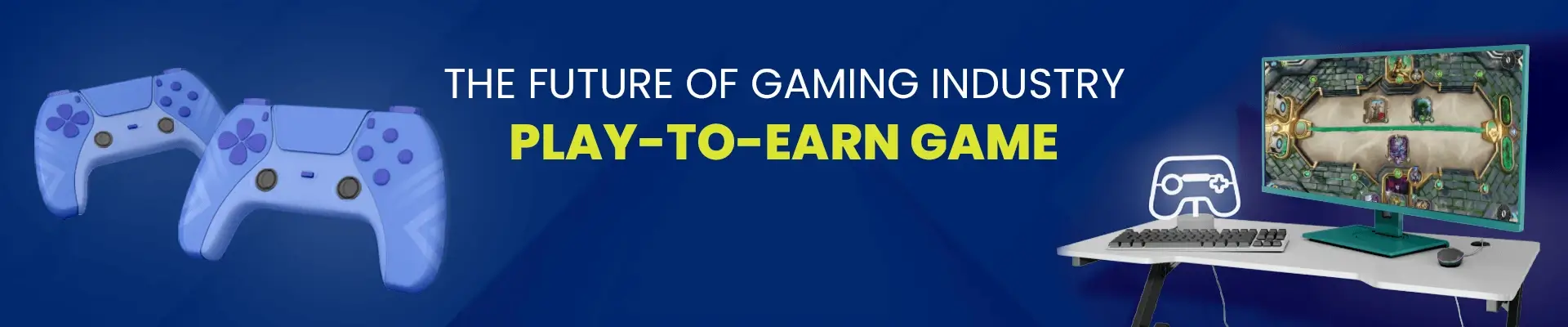 The Future of Gaming Industry: Play-To-Earn Game