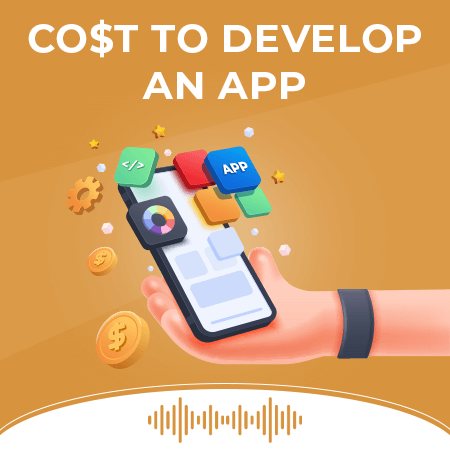 Cost To Develop An App