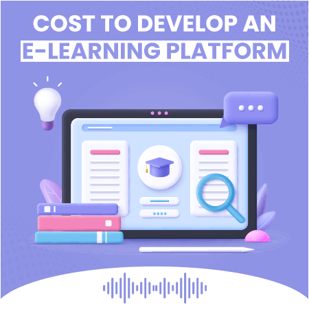 How Much Does It Cost To Develop An eLearning Platform