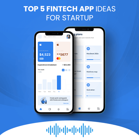 Top 5 Fintech App Ideas for Startup