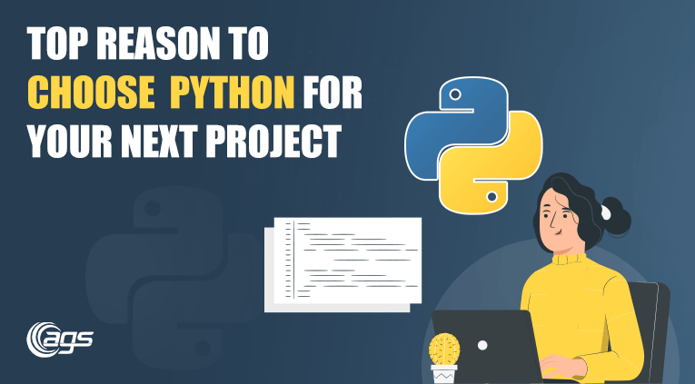 Top Reasons to Choose Python for Your Next Project