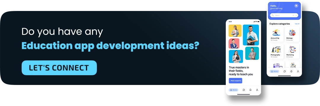Do you have any Education app development ideas? 