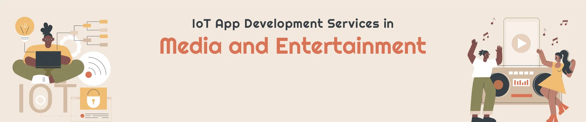 IoT App Development in Media and Entertainment