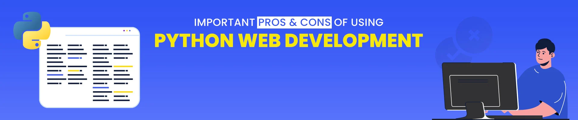 Pros & Cons of Using Python Web Development