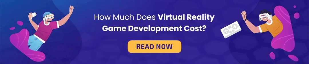 How Much Does Virtual Reality Game Development Cost