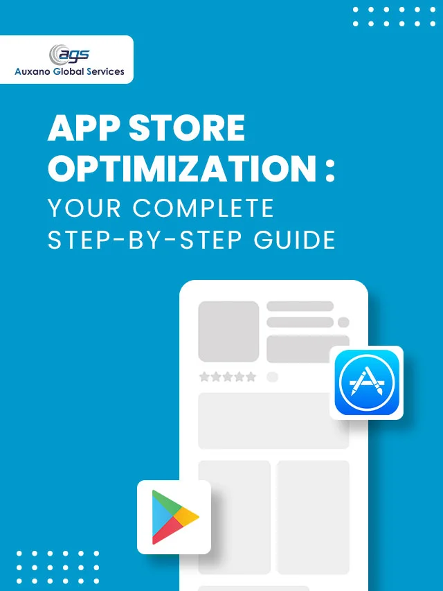 A Complete Guide to App Store Optimization [2023]