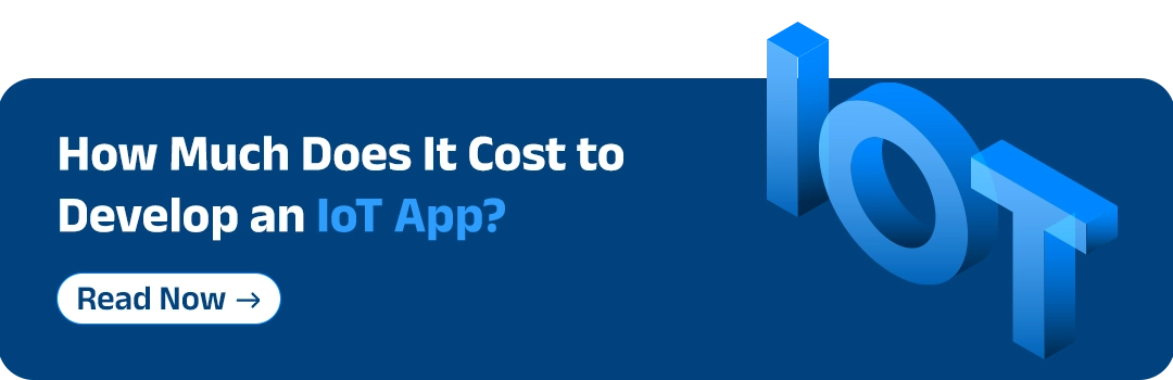 Cost To Develop An IoT App